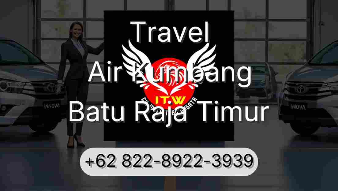 Travel Air Kumbang Batu Raja Timur