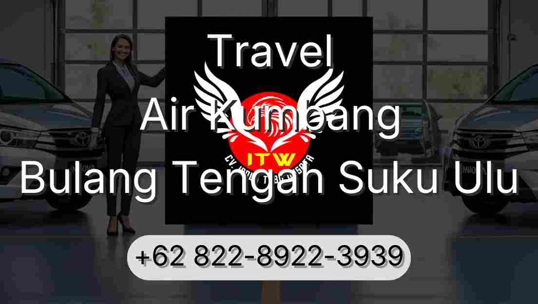 Travel Air Kumbang Bulang Tengah Suku Ulu
