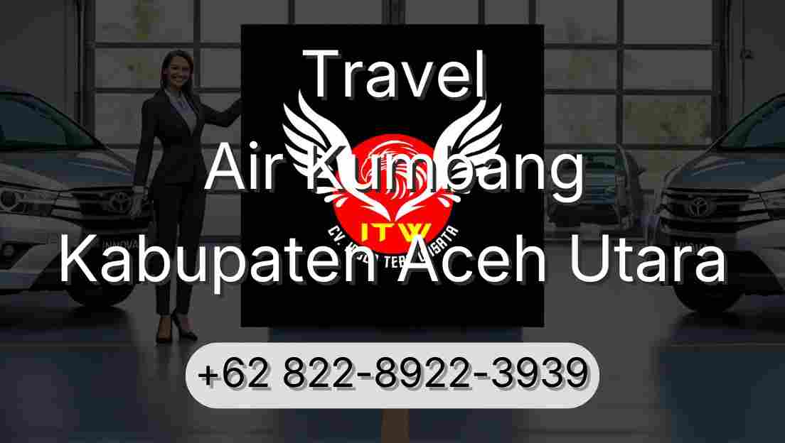 Travel Air Kumbang Kabupaten Aceh Utara