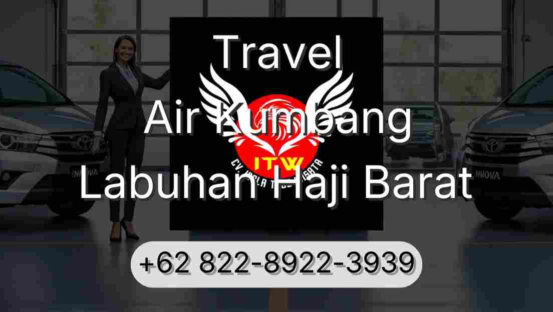 Travel Air Kumbang Labuhan Haji Barat