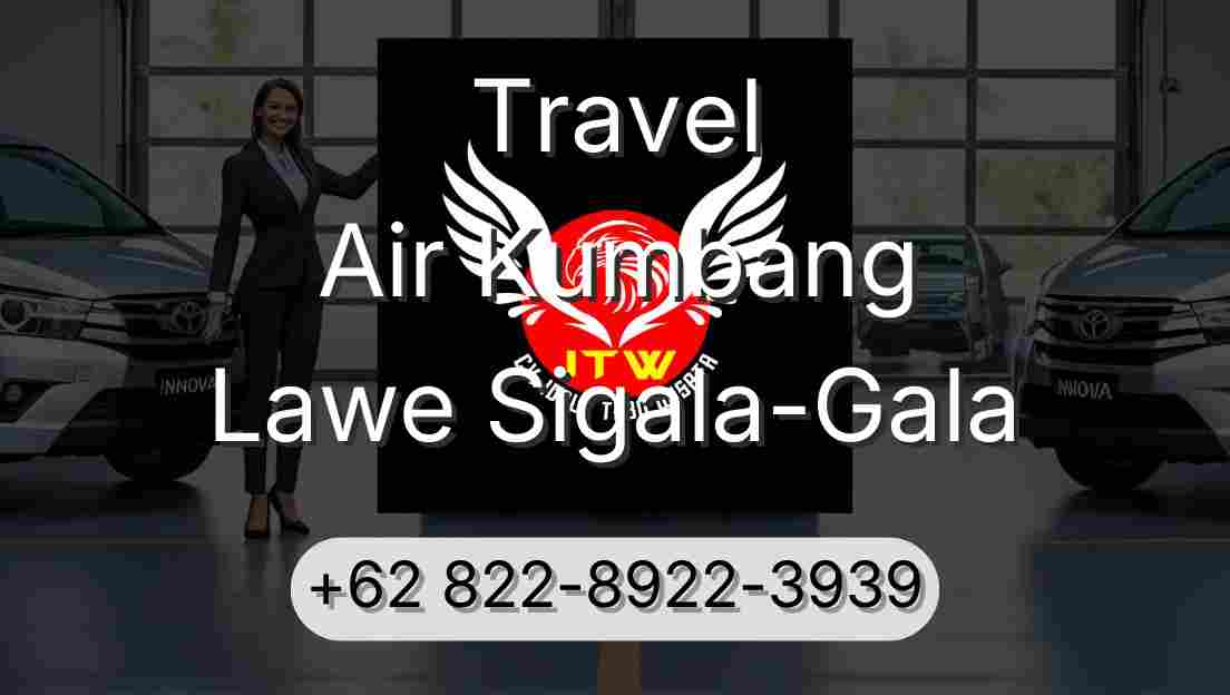 Travel Air Kumbang Lawe Sigala-Gala