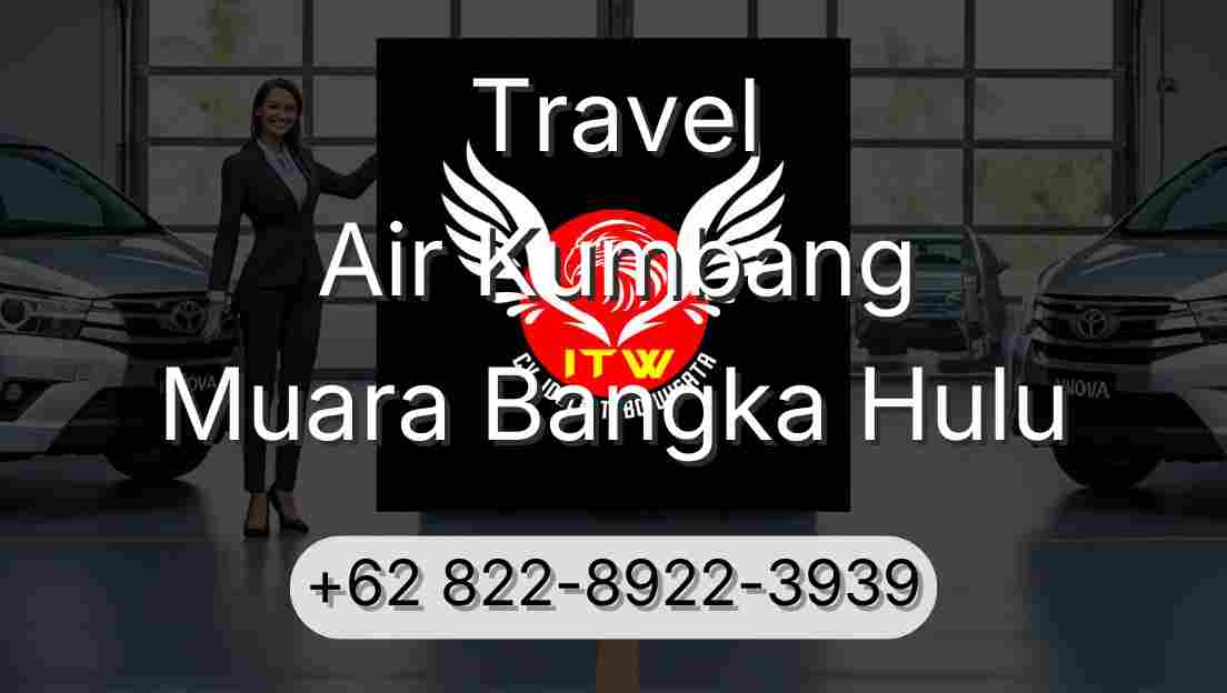 Travel Air Kumbang Muara Bangka Hulu