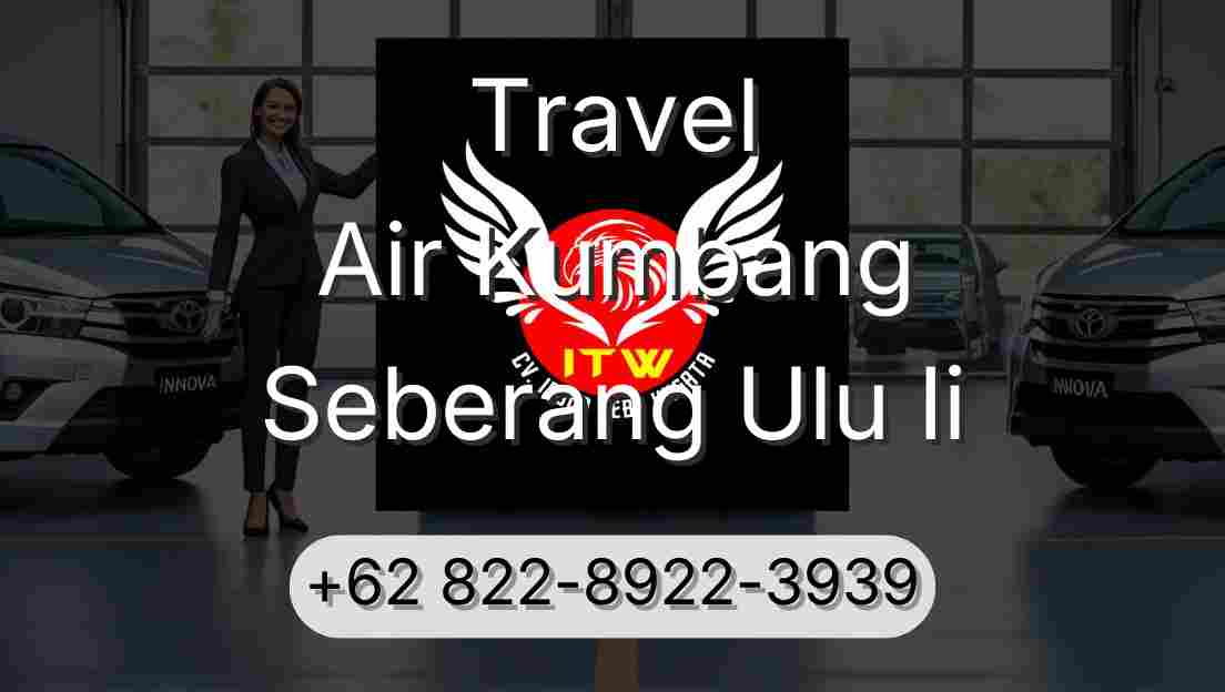Travel Air Kumbang Seberang Ulu Ii