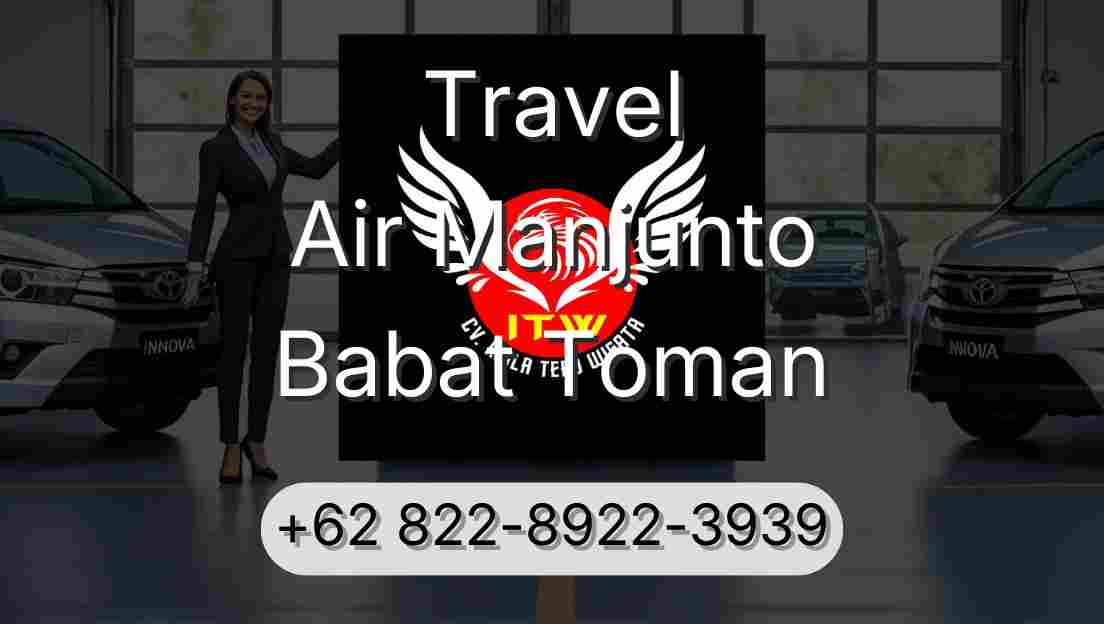 Travel Air Manjunto Babat Toman
