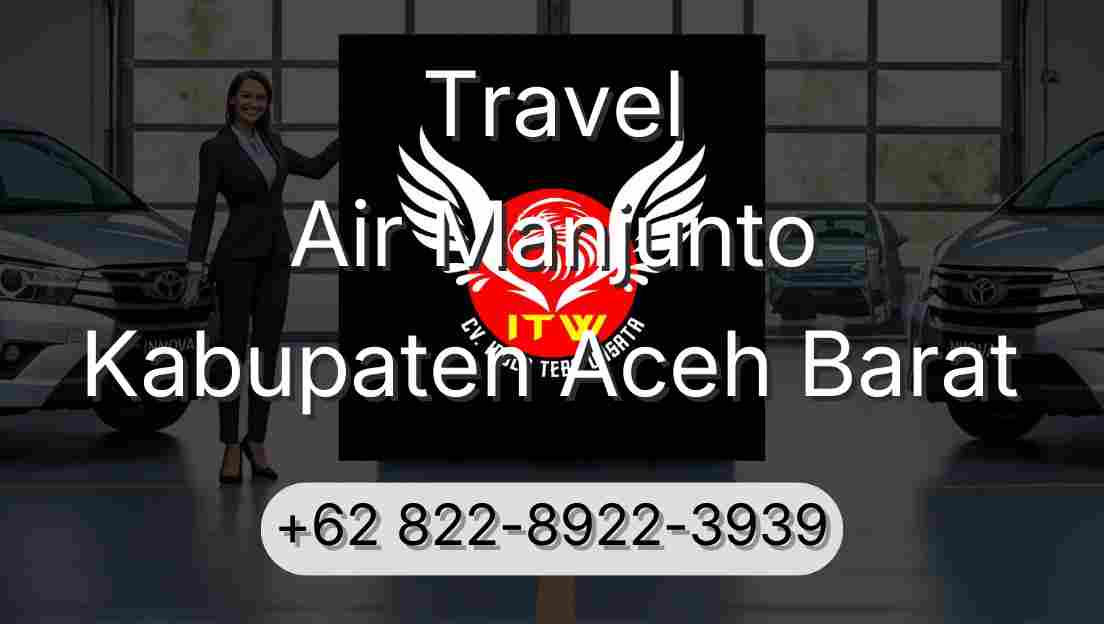Travel Air Manjunto Kabupaten Aceh Barat