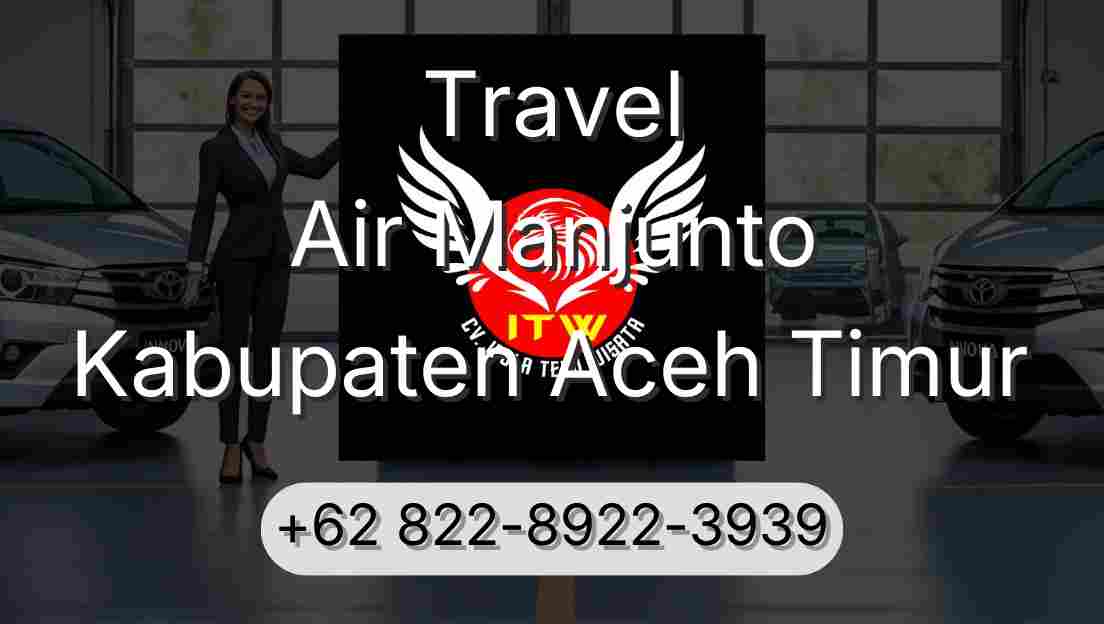 Travel Air Manjunto Kabupaten Aceh Timur