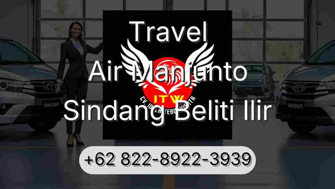 Travel Air Manjunto Sindang Beliti Ilir