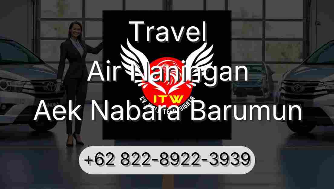 Travel Air Naningan Aek Nabara Barumun