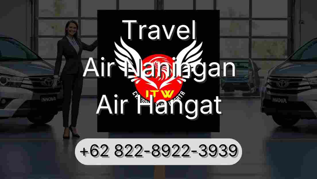 Travel Air Naningan Air Hangat