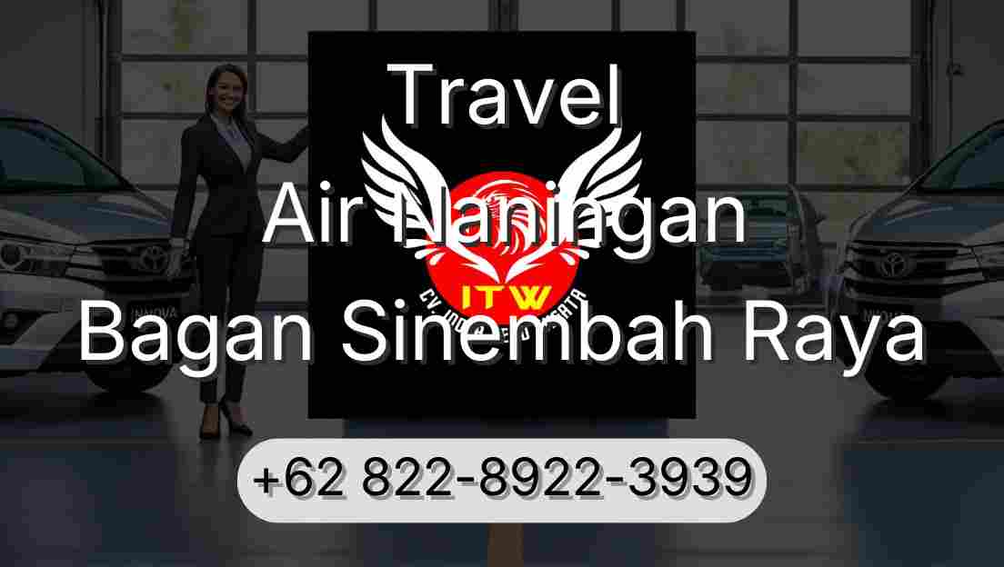 Travel Air Naningan Bagan Sinembah Raya