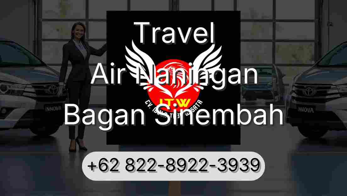 Travel Air Naningan Bagan Sinembah