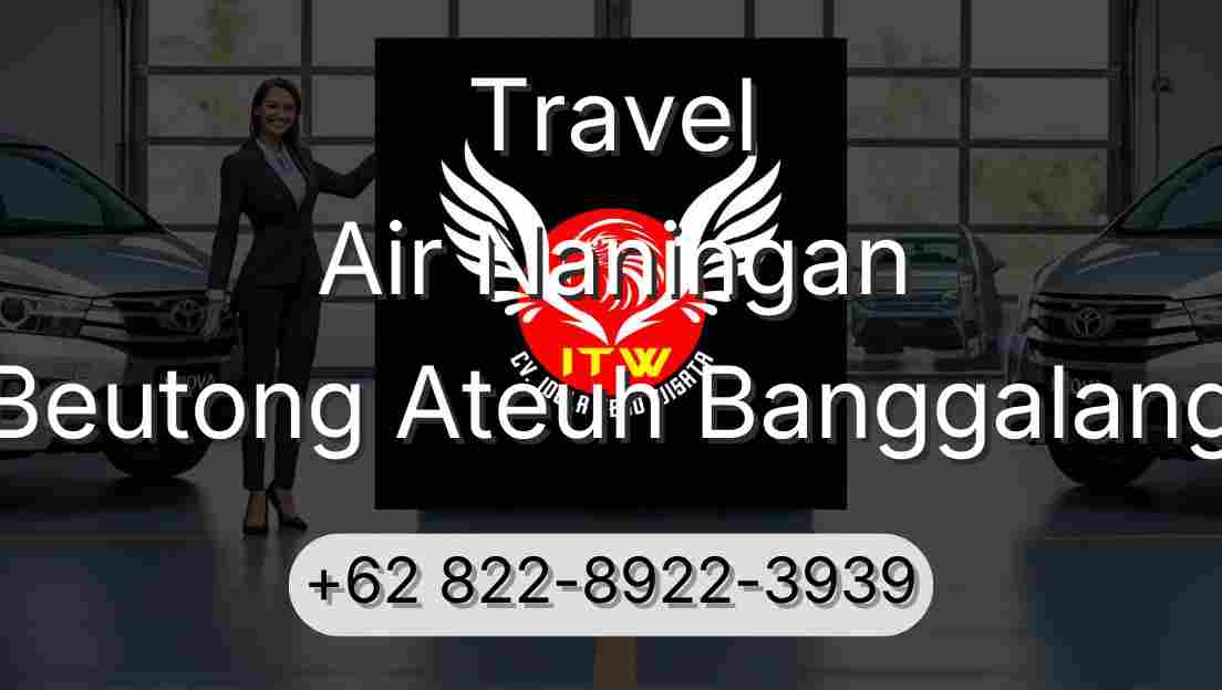 Travel Air Naningan Beutong Ateuh Banggalang