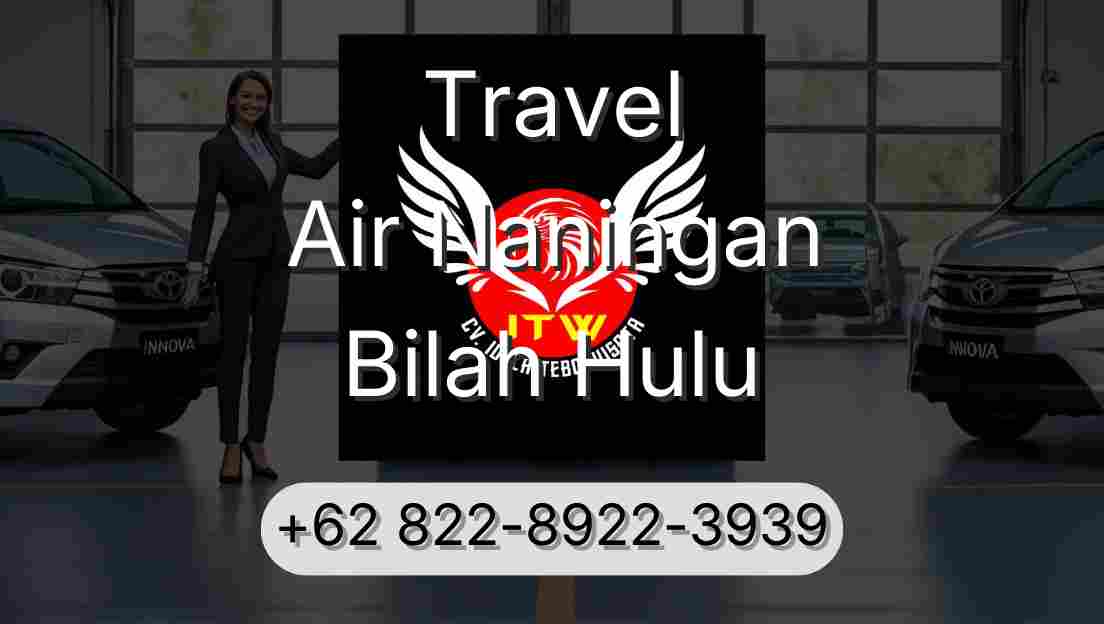 Travel Air Naningan Bilah Hulu