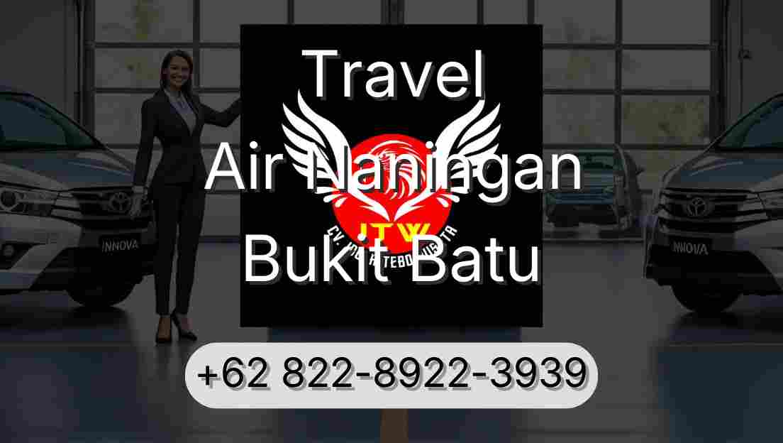 Travel Air Naningan Bukit Batu