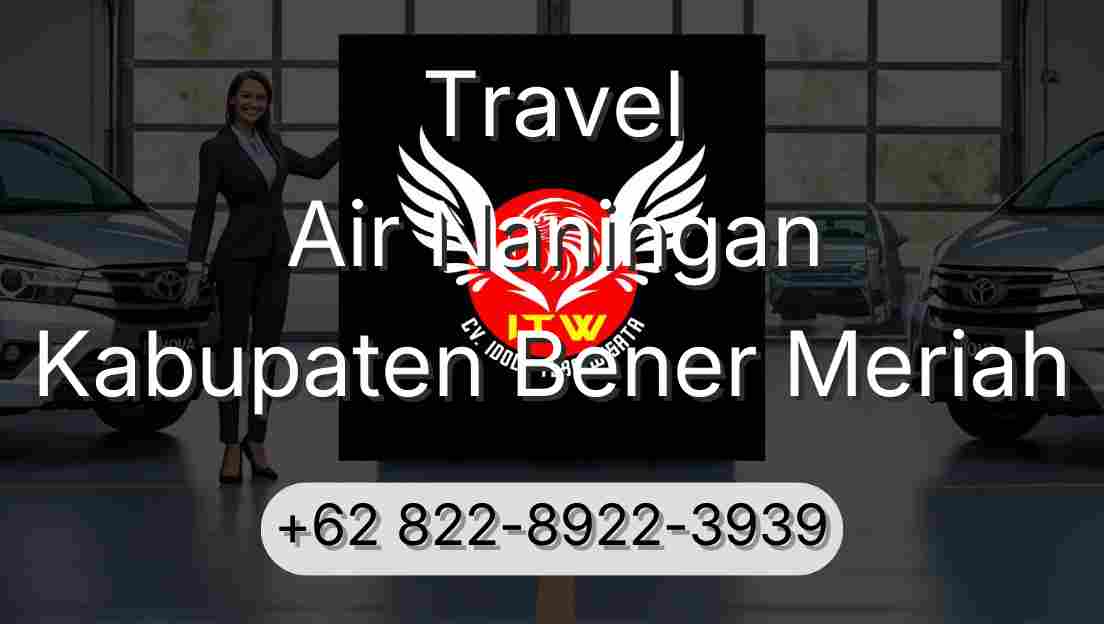 Travel Air Naningan Kabupaten Bener Meriah