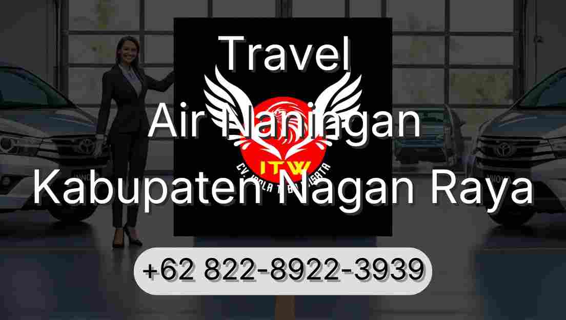 Travel Air Naningan Kabupaten Nagan Raya