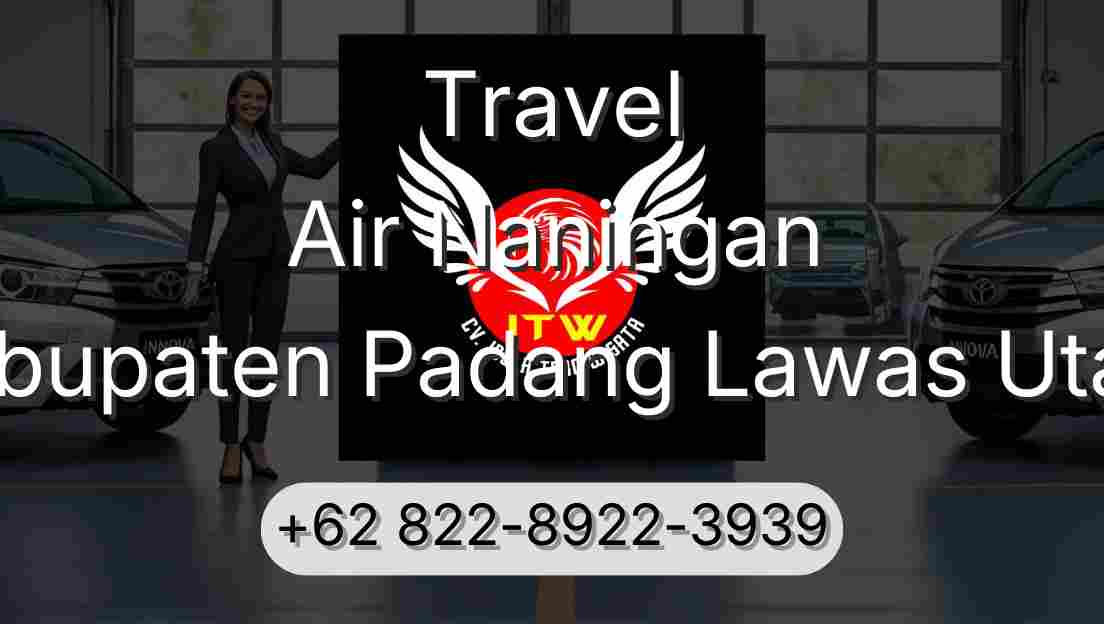 Travel Air Naningan Kabupaten Padang Lawas Utara