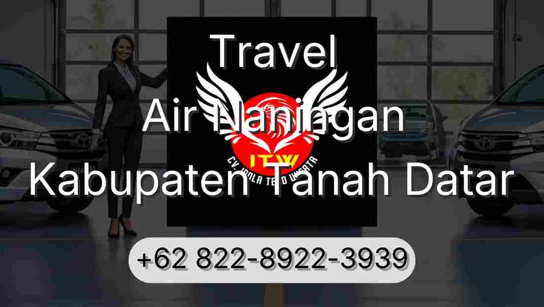 Travel Air Naningan Kabupaten Tanah Datar