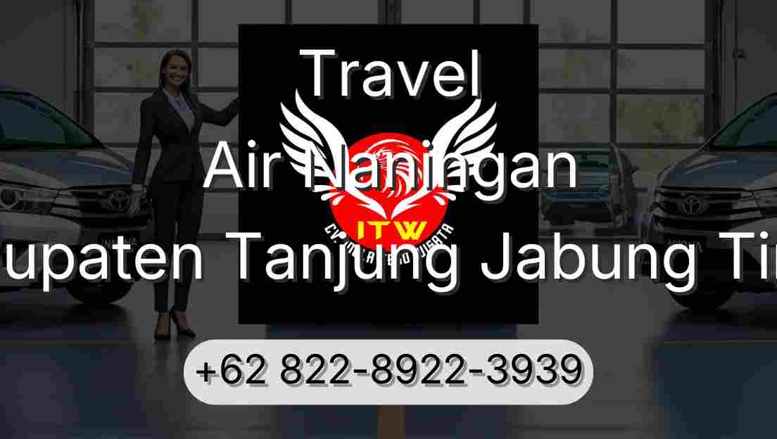 Travel Air Naningan Kabupaten Tanjung Jabung Timur