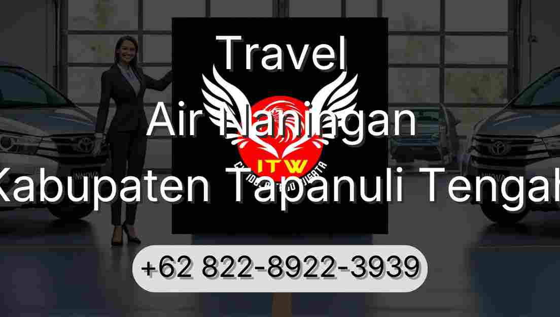 Travel Air Naningan Kabupaten Tapanuli Tengah
