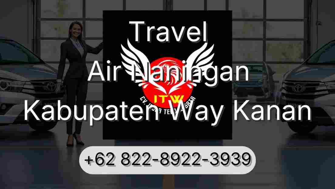 Travel Air Naningan Kabupaten Way Kanan