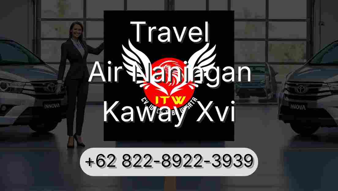 Travel Air Naningan Kaway Xvi