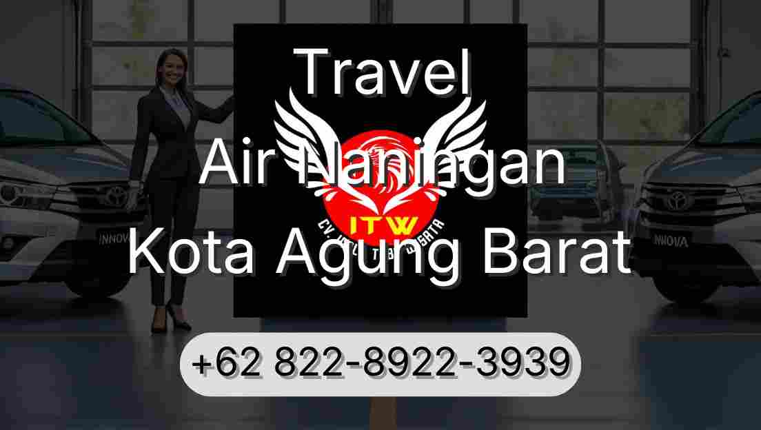 Travel Air Naningan Kota Agung Barat