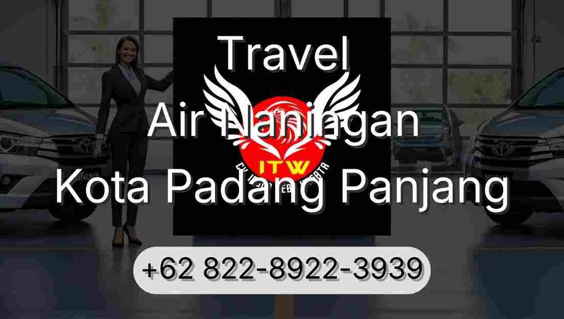 Travel Air Naningan Kota Padang Panjang