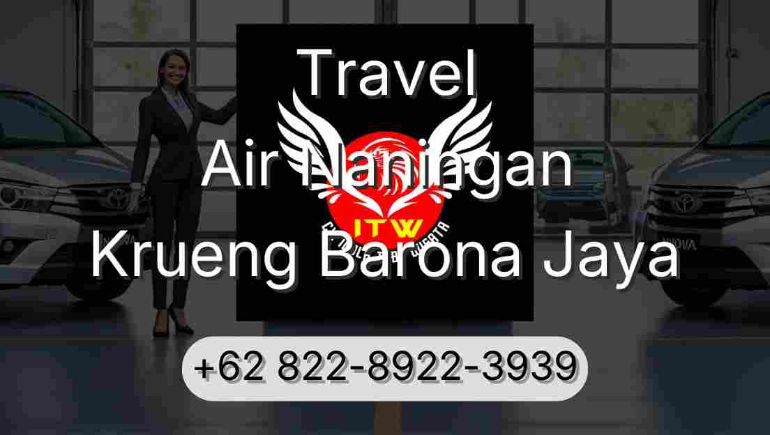 Travel Air Naningan Krueng Barona Jaya