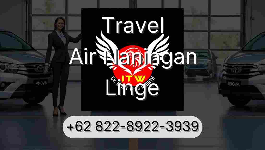Travel Air Naningan Linge