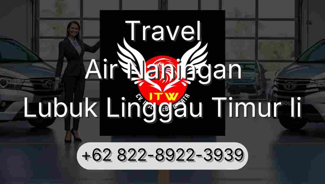 Travel Air Naningan Lubuk Linggau Timur Ii