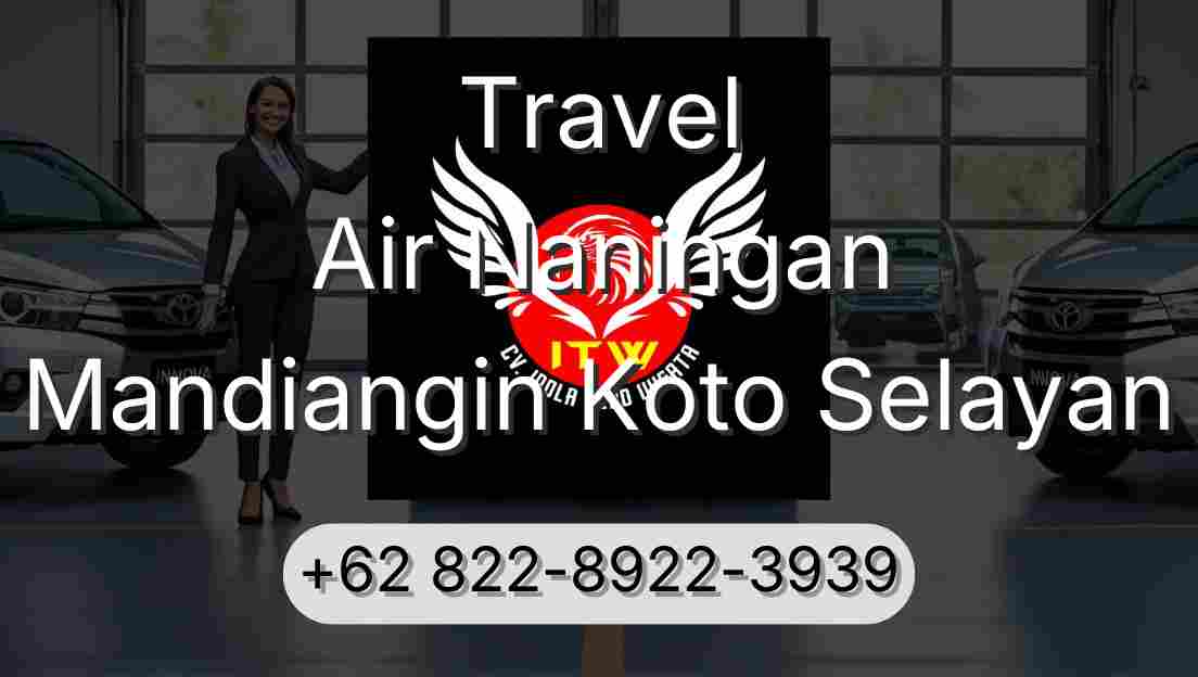 Travel Air Naningan Mandiangin Koto Selayan