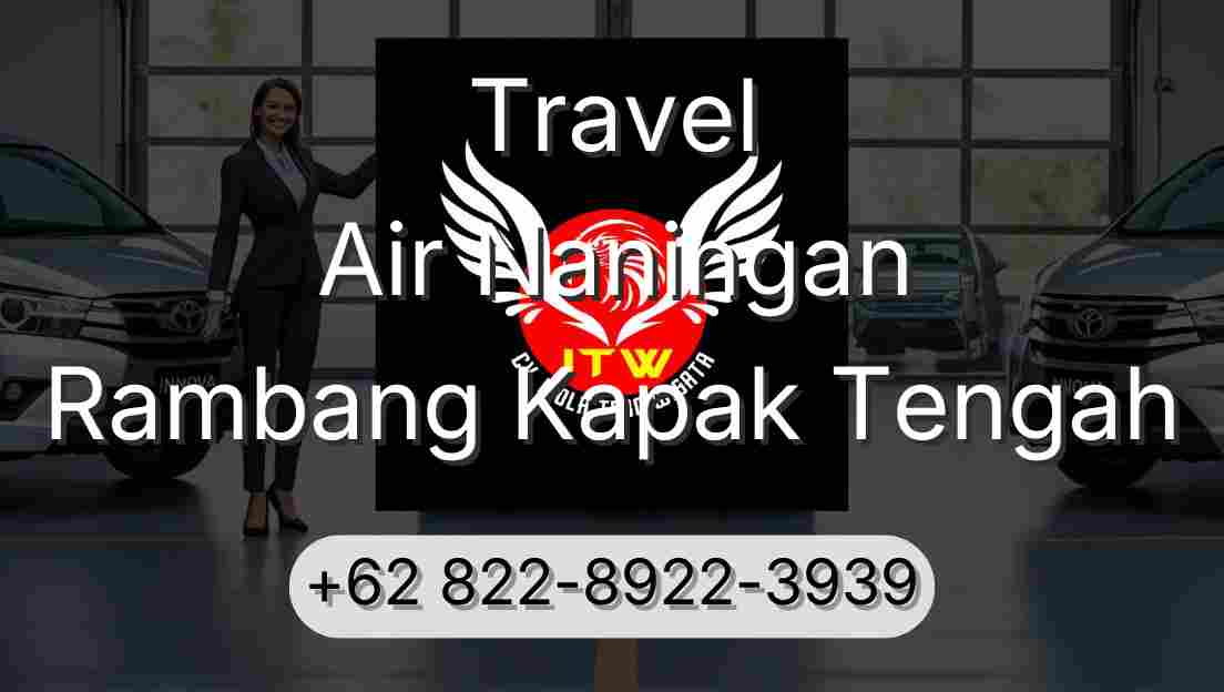 Travel Air Naningan Rambang Kapak Tengah