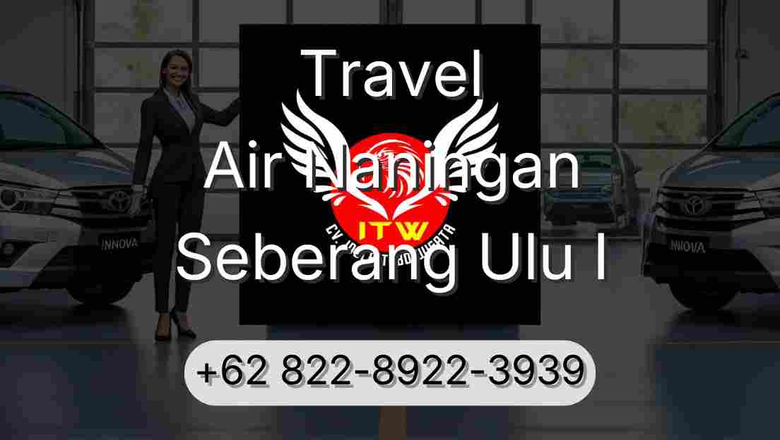 Travel Air Naningan Seberang Ulu I