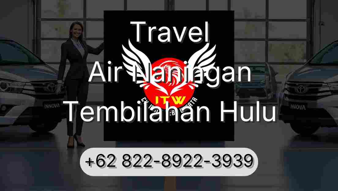 Travel Air Naningan Tembilahan Hulu