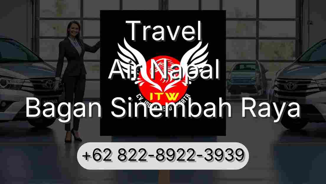 Travel Air Napal Bagan Sinembah Raya