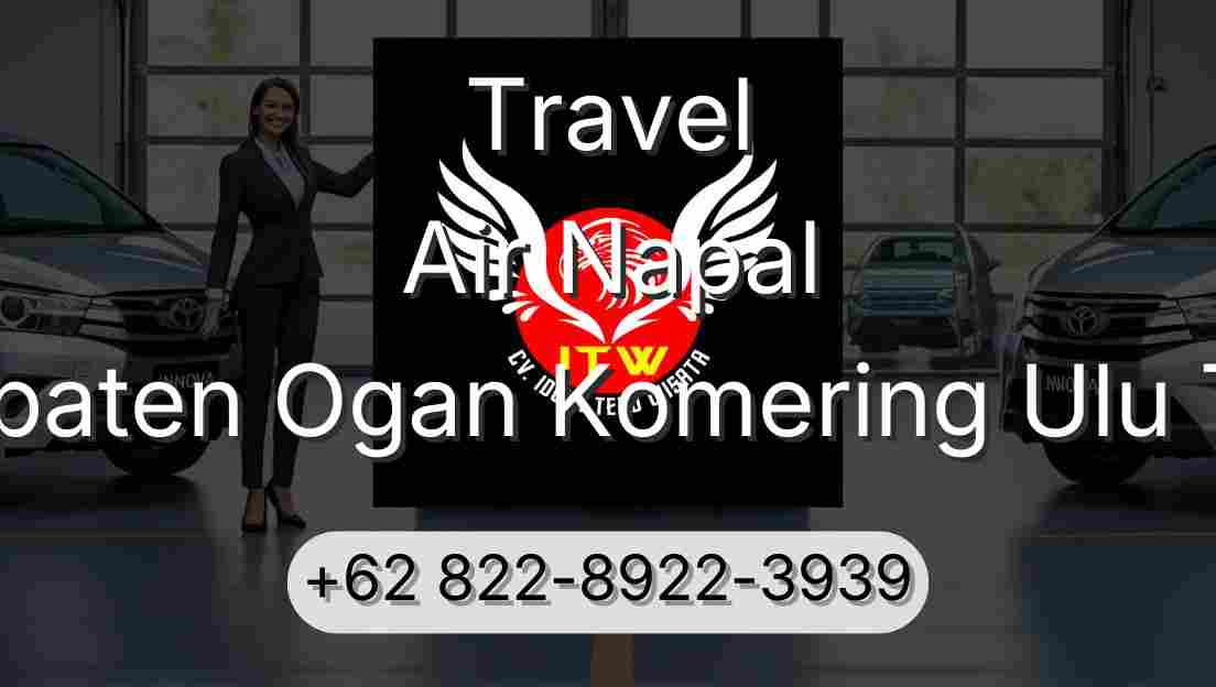 Travel Air Napal Kabupaten Ogan Komering Ulu Timur