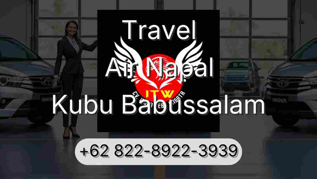 Travel Air Napal Kubu Babussalam