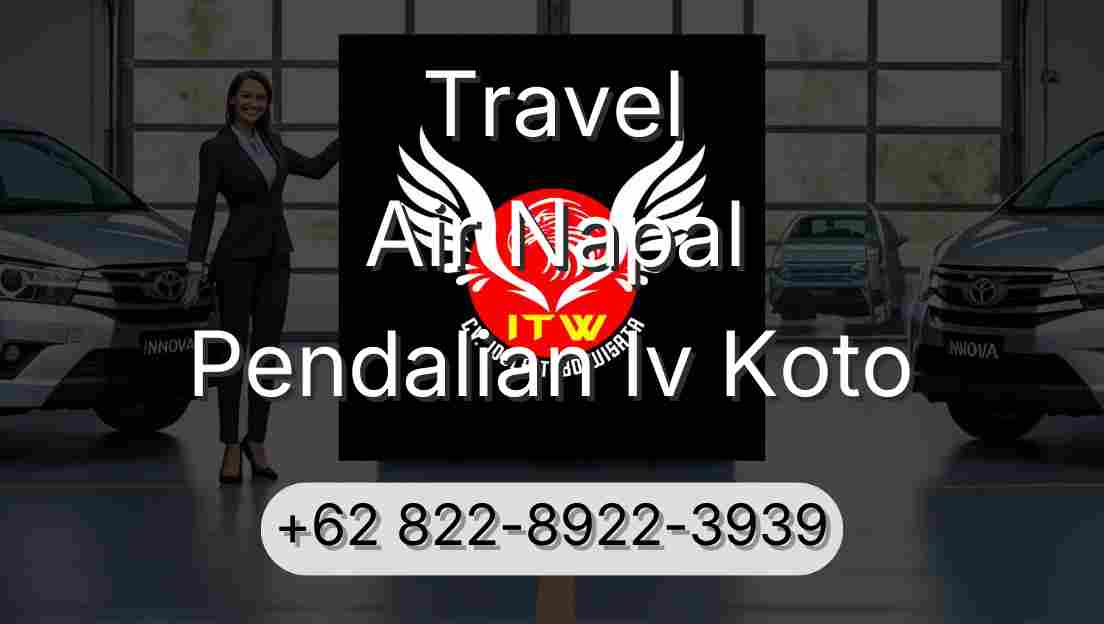 Travel Air Napal Pendalian Iv Koto