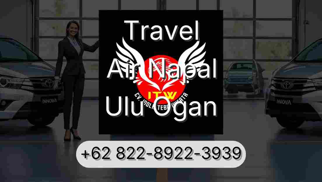 Travel Air Napal Ulu Ogan