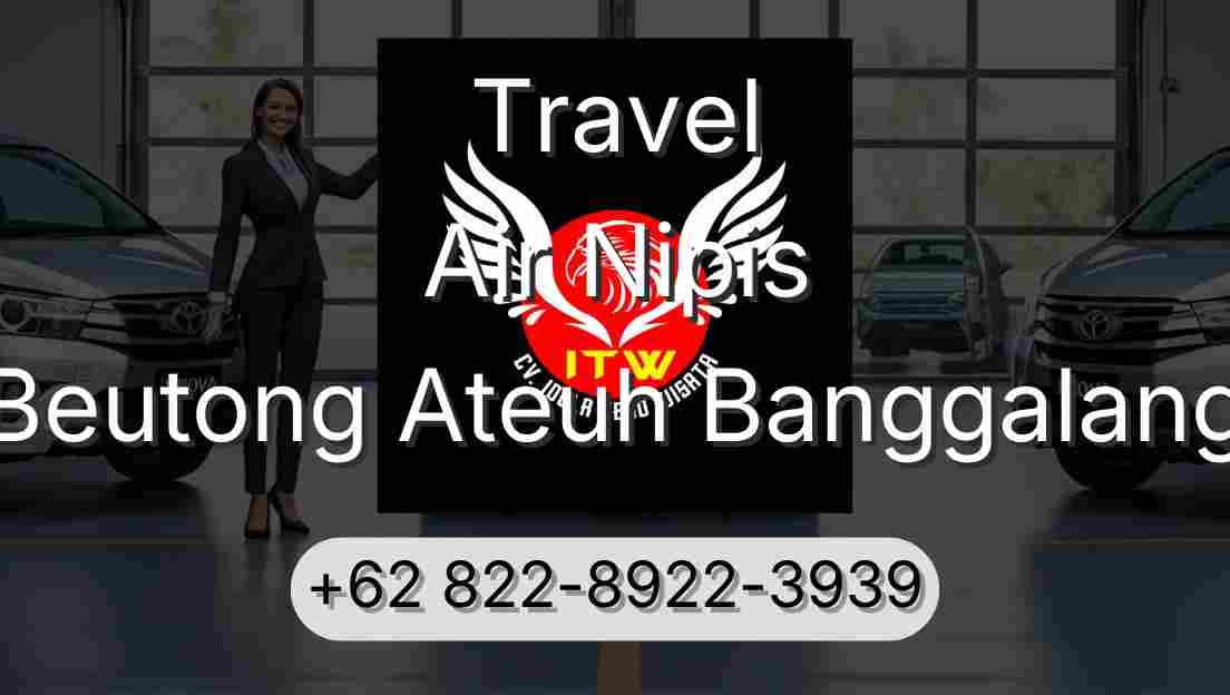 Travel Air Nipis Beutong Ateuh Banggalang