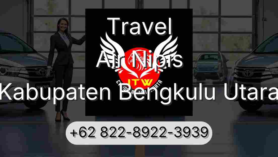 Travel Air Nipis Kabupaten Bengkulu Utara