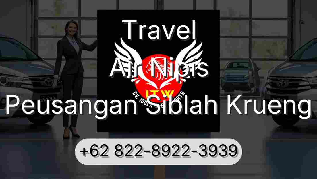 Travel Air Nipis Peusangan Siblah Krueng