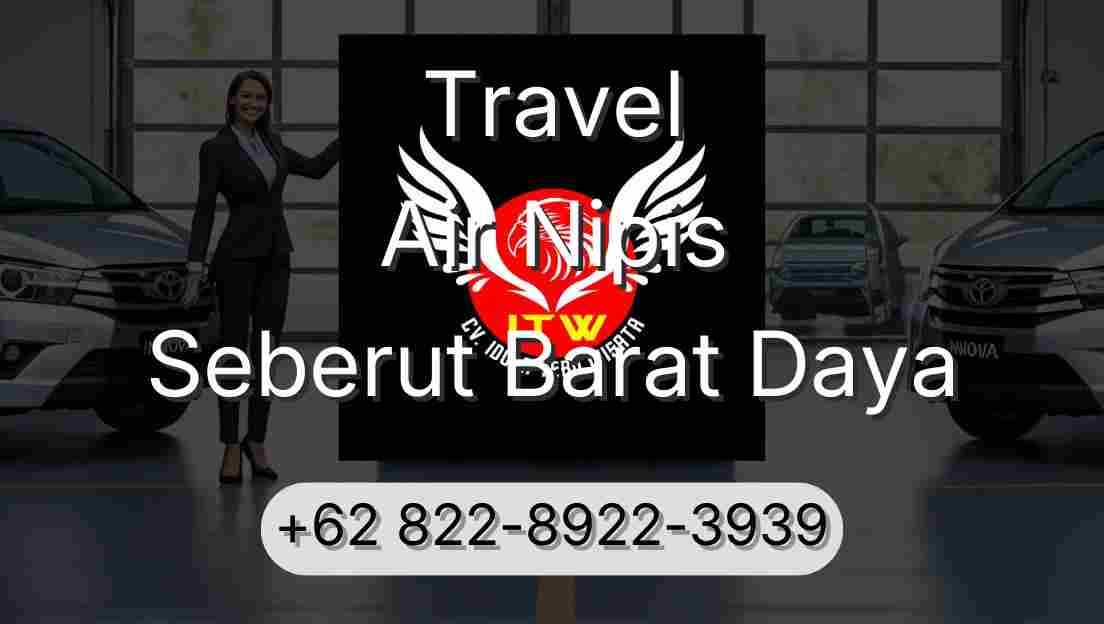 Travel Air Nipis Seberut Barat Daya