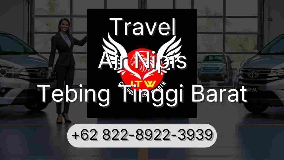 Travel Air Nipis Tebing Tinggi Barat