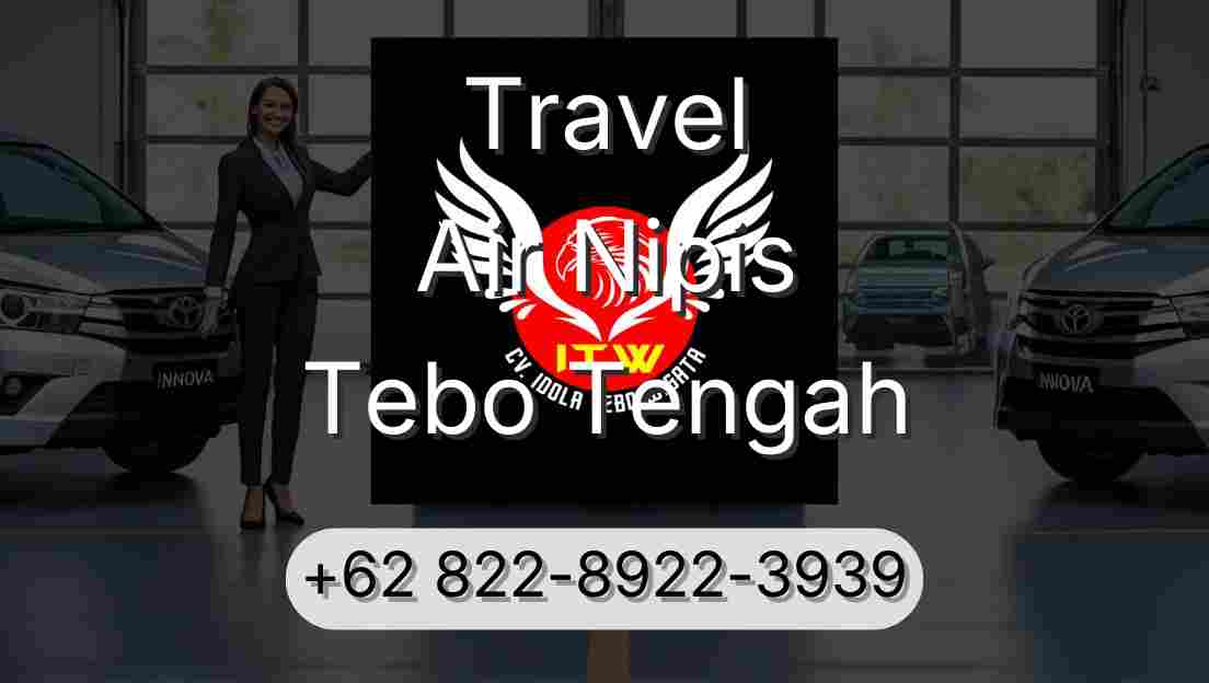 Travel Air Nipis Tebo Tengah