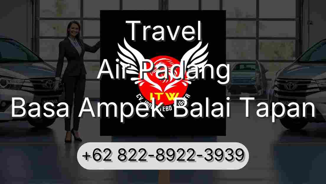 Travel Air Padang Basa Ampek Balai Tapan