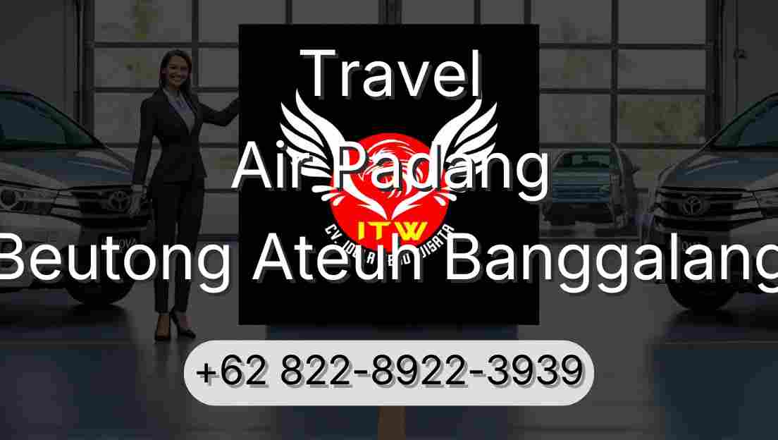 Travel Air Padang Beutong Ateuh Banggalang