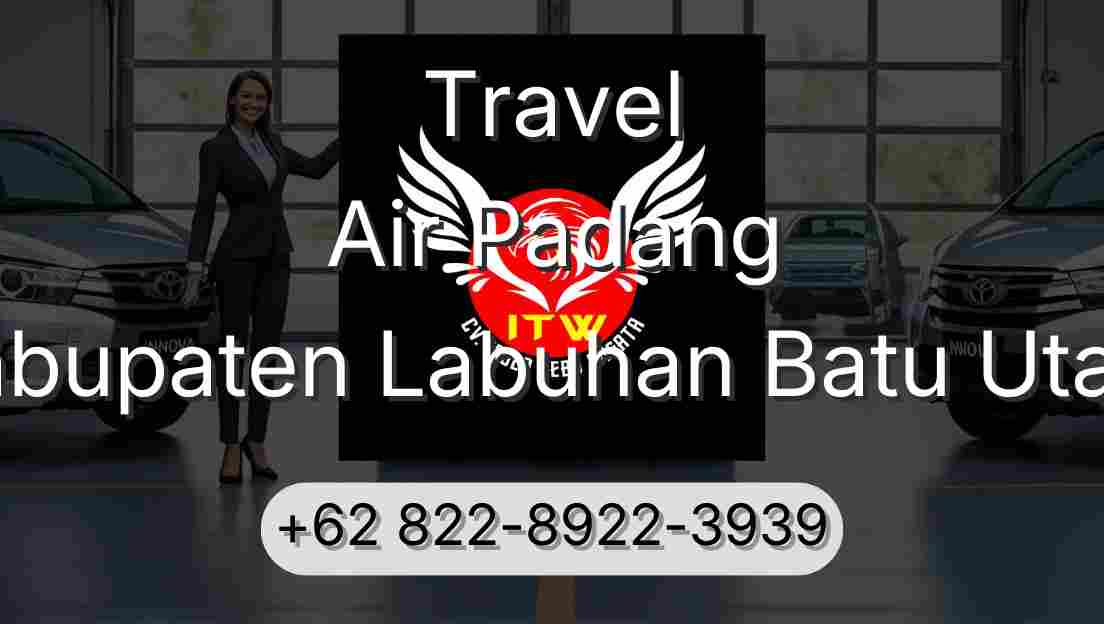 Travel Air Padang Kabupaten Labuhan Batu Utara