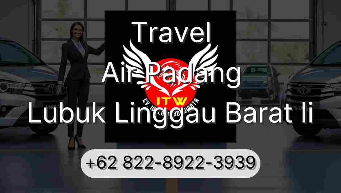 Travel Air Padang Lubuk Linggau Barat Ii